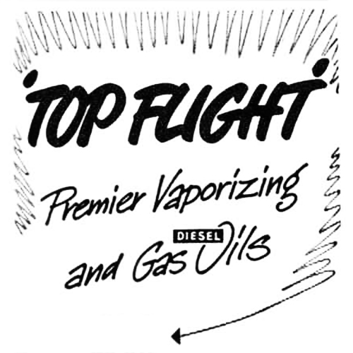 Top Flight logo from newspaper advert, black and white, 'Top Flight' Premier Vaporizing and Diesel Gas Oils